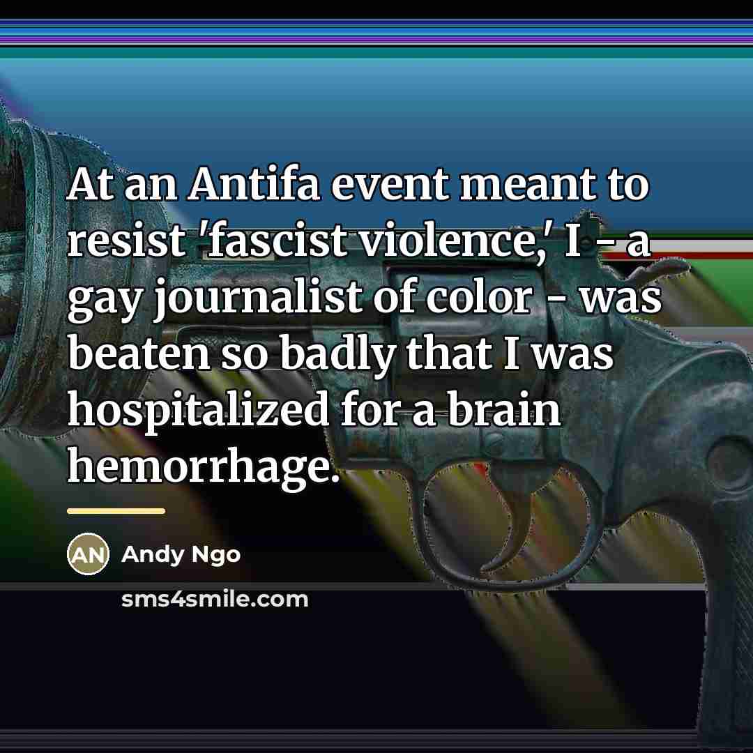 “At an Antifa event meant to resist 'fascist violence,' I…” quote by Andy Ngo