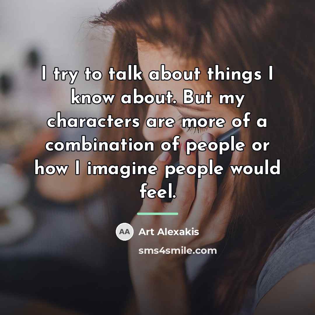 “I try to talk about things I know about. But…” quote by Art Alexakis