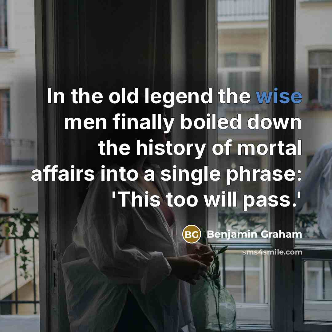 “In the old legend the wise men finally boiled down…” quote by Benjamin Graham