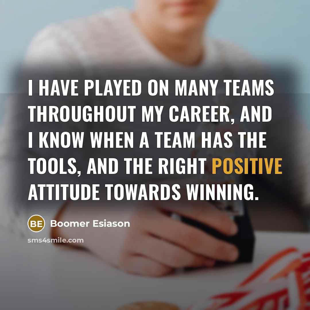 “I have played on many teams throughout my career, and…” quote by Boomer Esiason