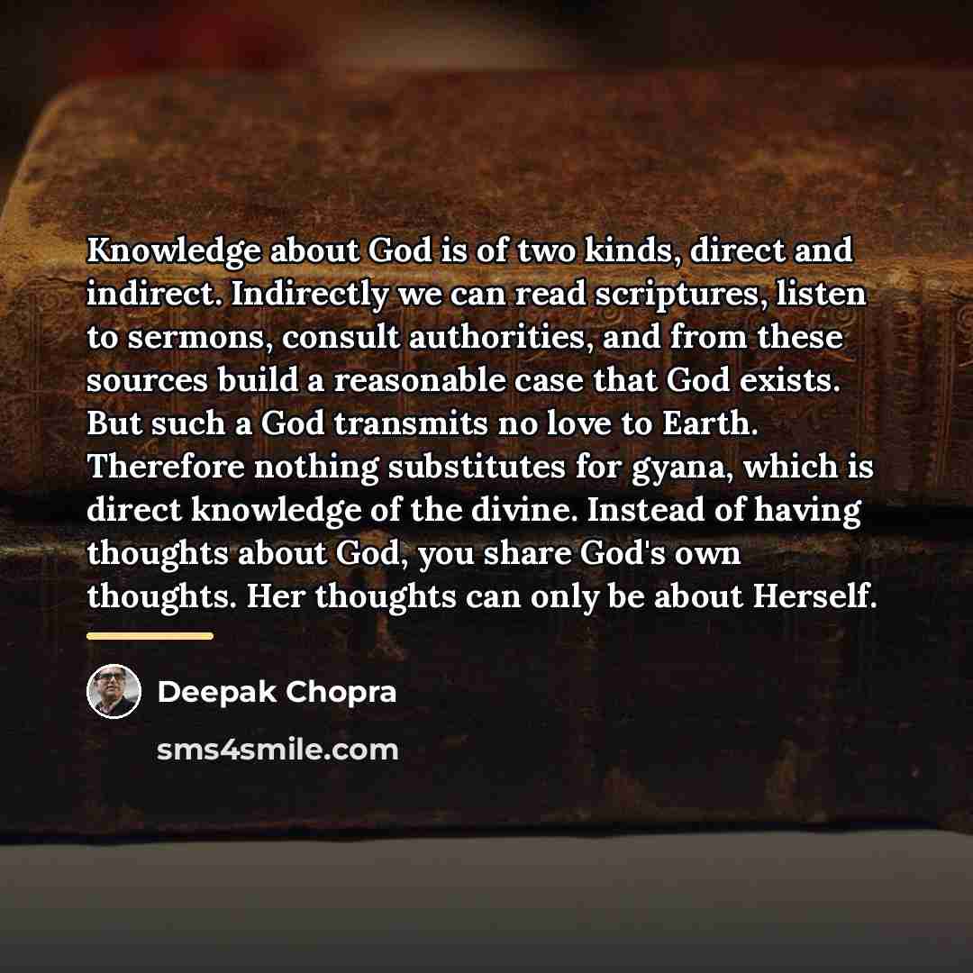 “Knowledge about God is of two kinds, direct and indirect.…” quote by Deepak Chopra