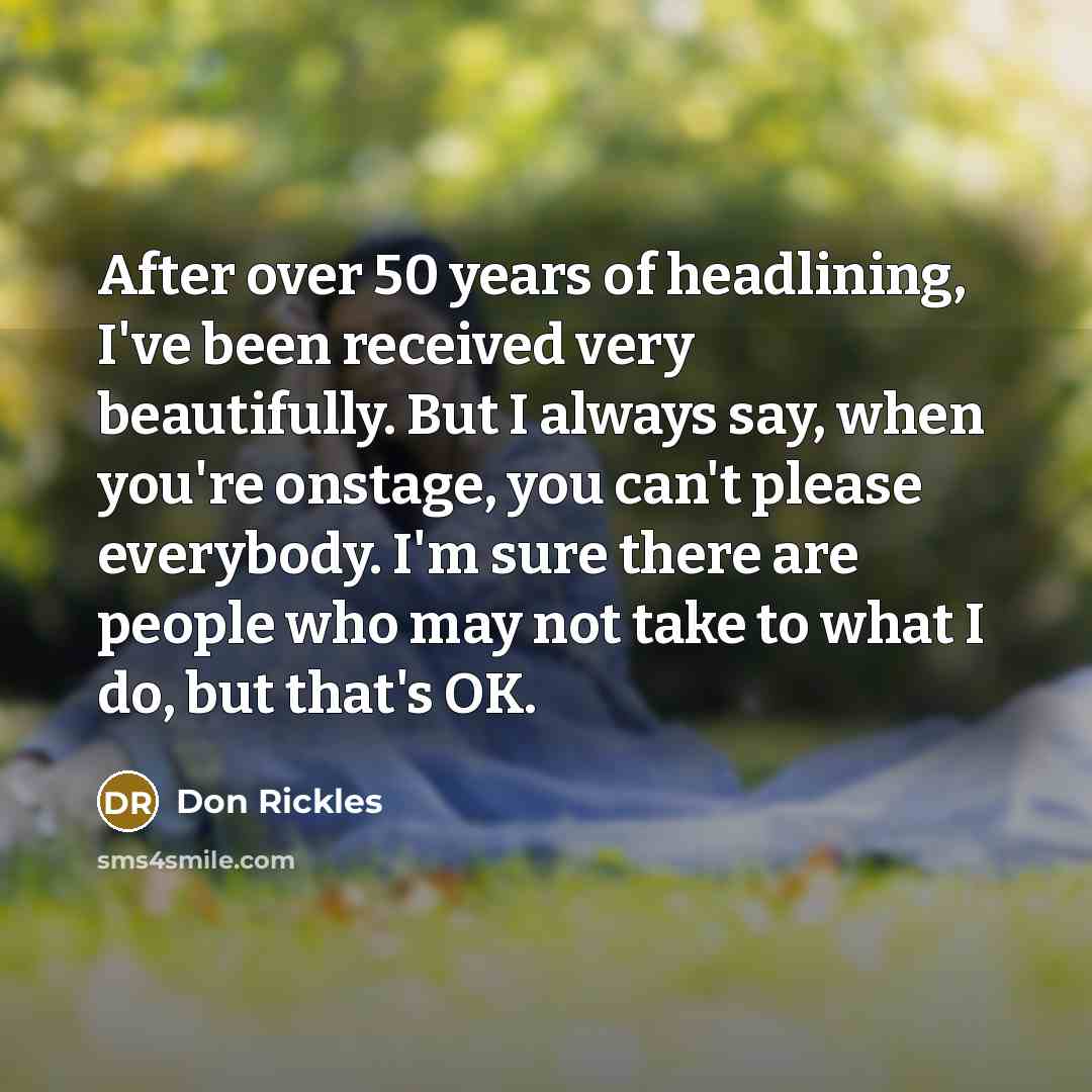 “After over 50 years of headlining, I've been received very…” quote by Don Rickles
