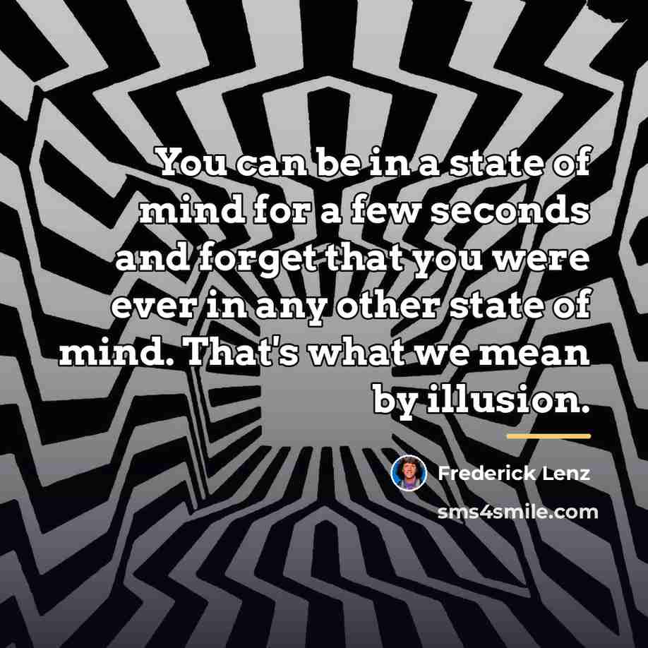 “You can be in a state of mind for a…” quote by Frederick Lenz