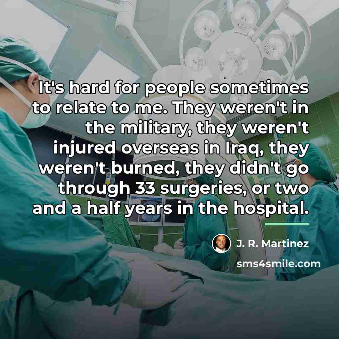 “It's hard for people sometimes to relate to me. They…” quote by J. R. Martinez