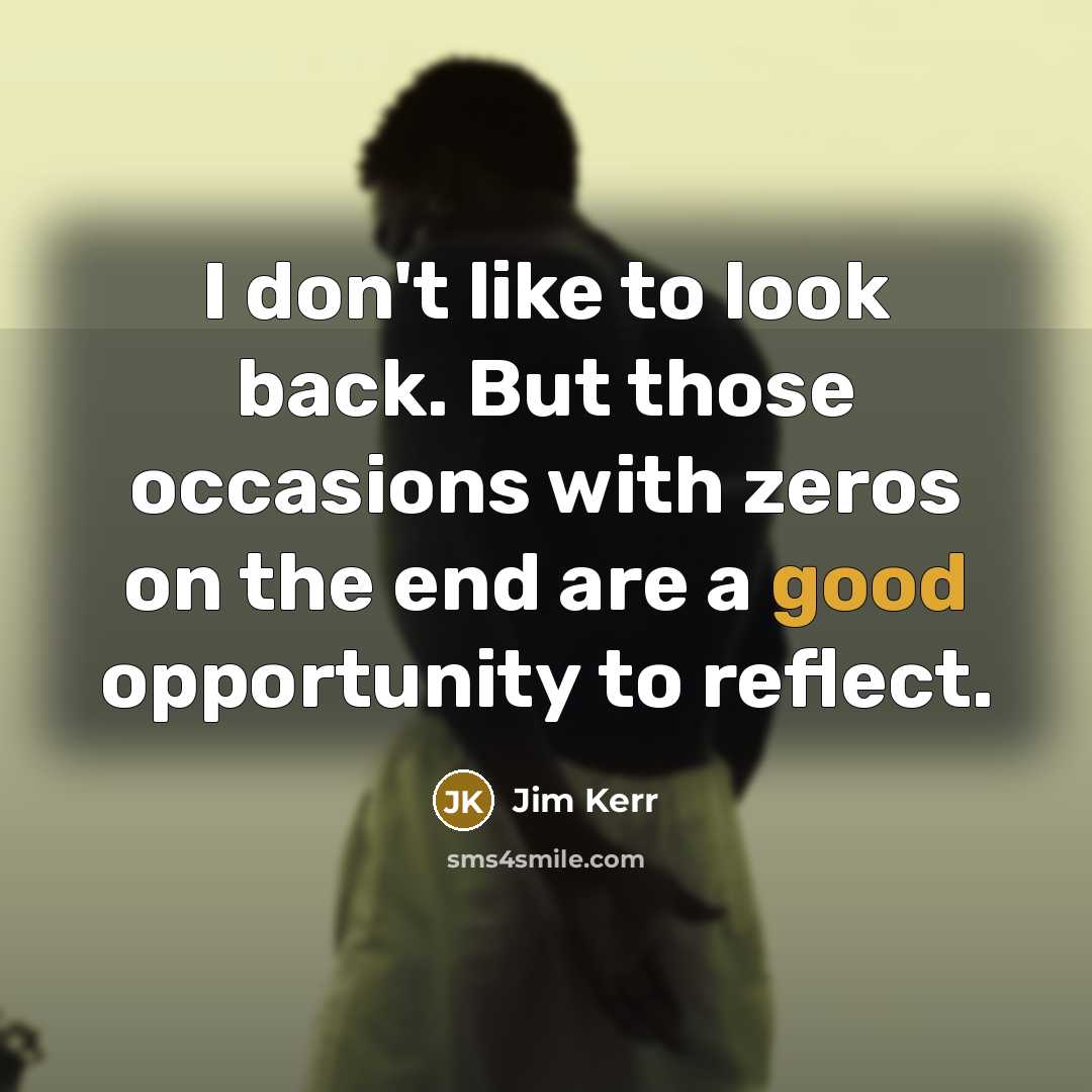 “I don't like to look back. But those occasions with…” quote by Jim Kerr