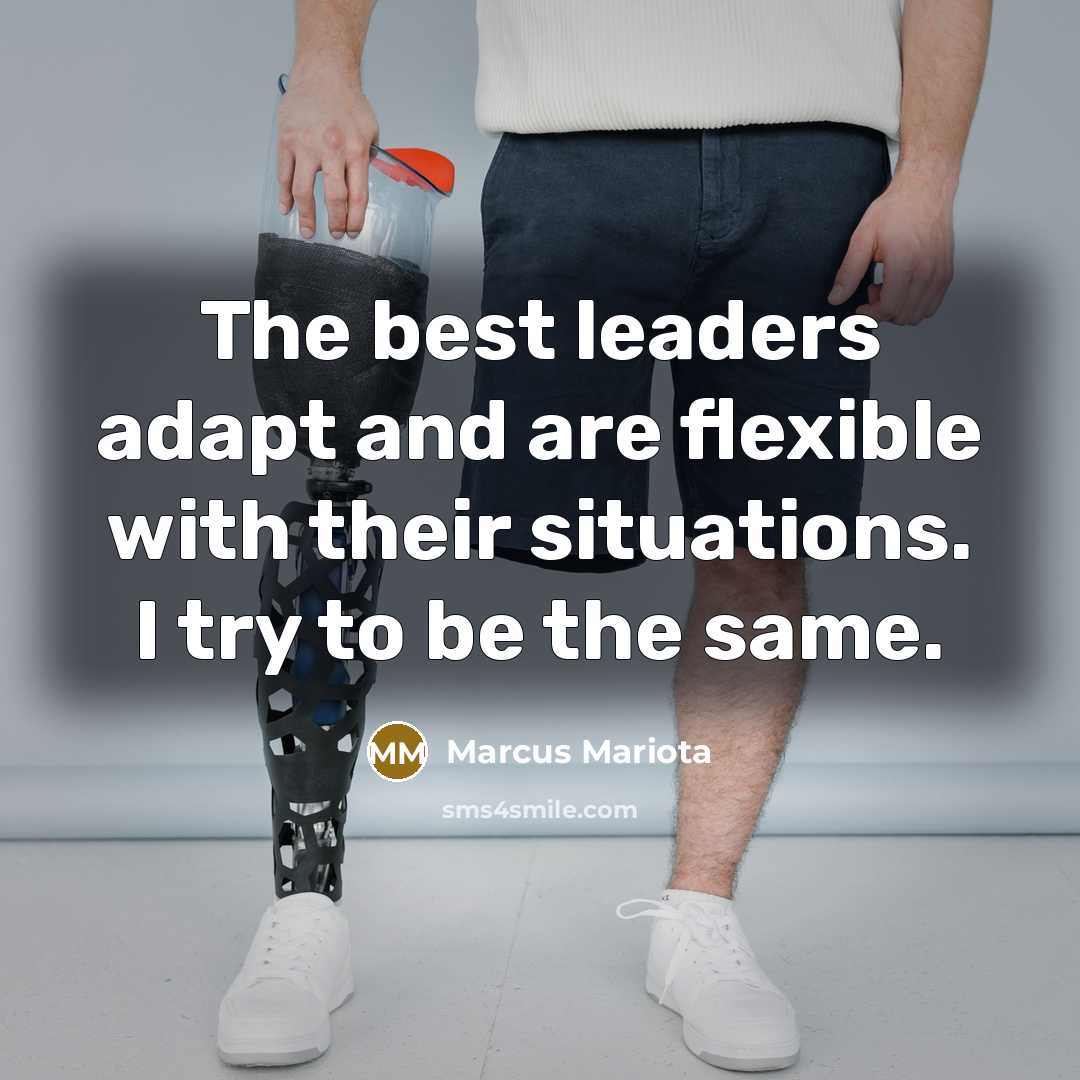 “The best leaders adapt and are flexible with their situations.…” quote by Marcus Mariota