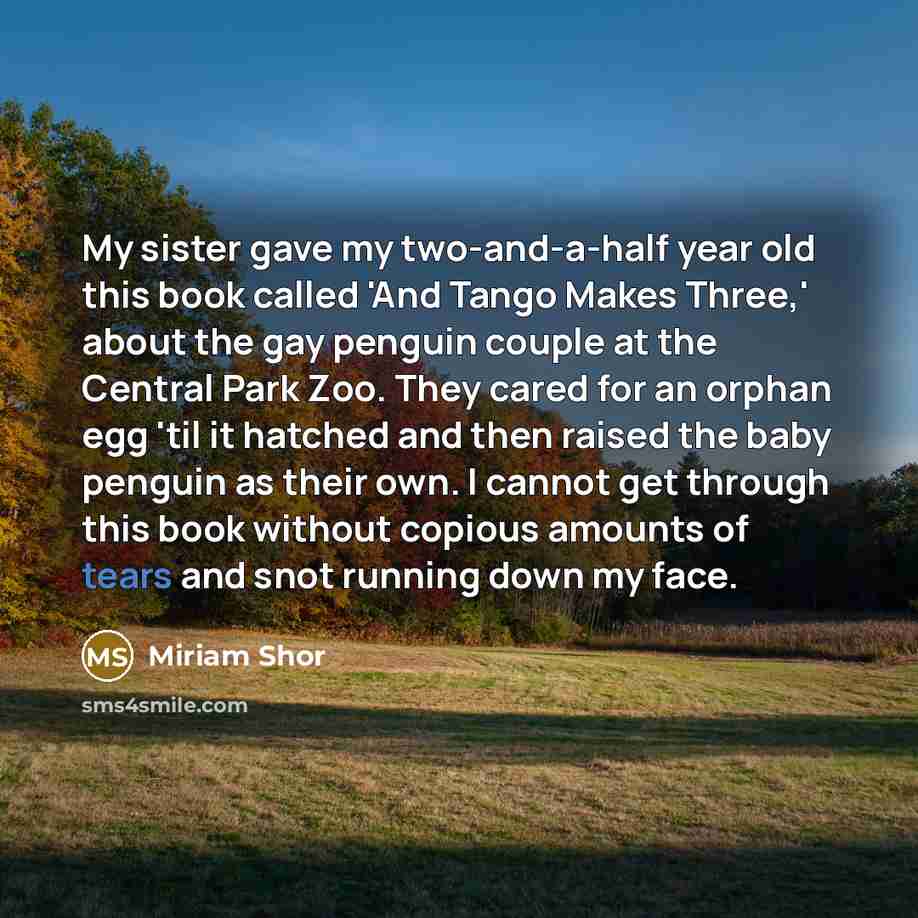 “My sister gave my two-and-a-half year old this book called…” quote by Miriam Shor