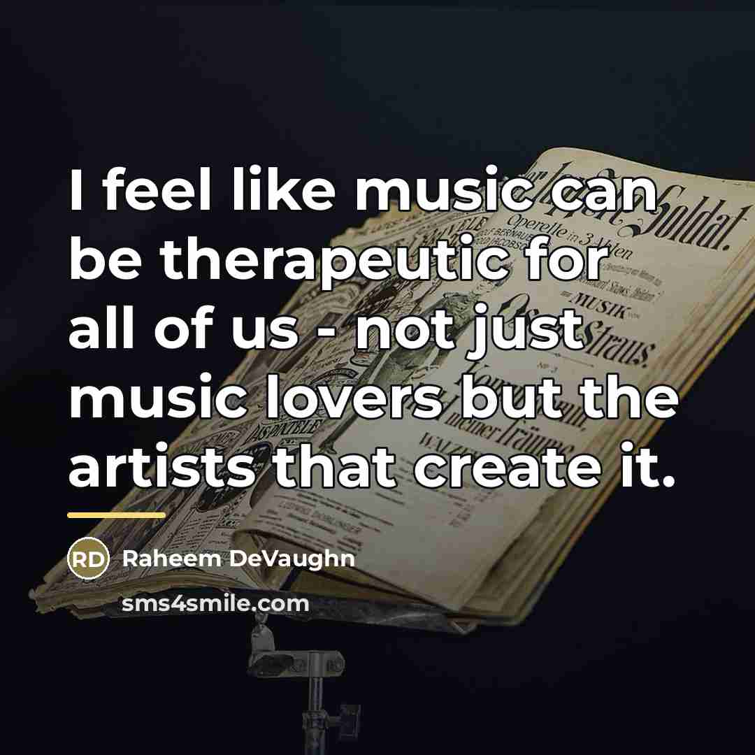“I feel like music can be therapeutic for all of…” quote by Raheem DeVaughn