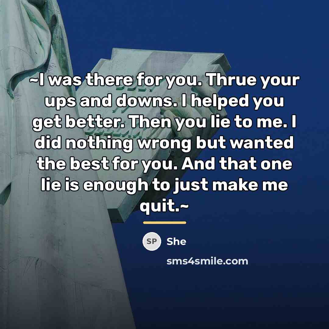 “~I was there for you. Thrue your ups and downs.…” quote by She