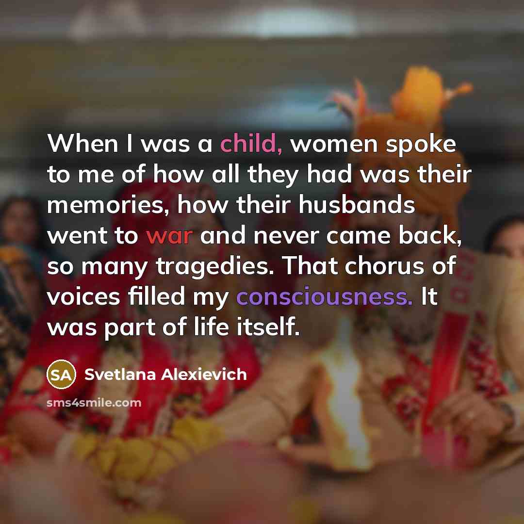 “When I was a child, women spoke to me of…” quote by Svetlana Alexievich