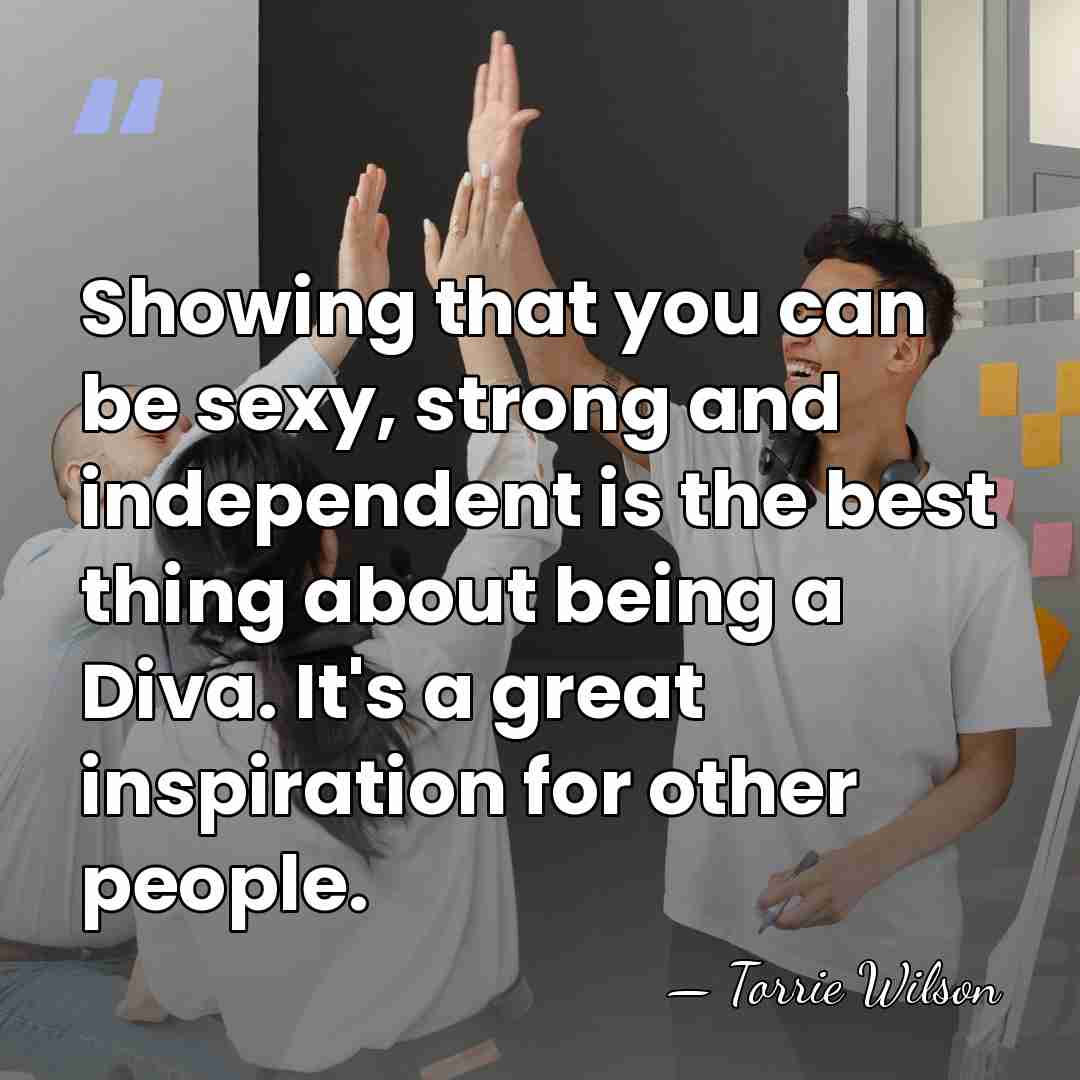 Showing that you can be sexy, strong and independent is the best&hellip; - Torrie Wilson