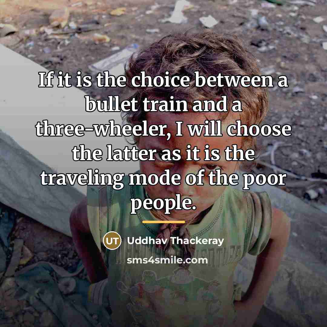 “If it is the choice between a bullet train and…” quote by Uddhav Thackeray