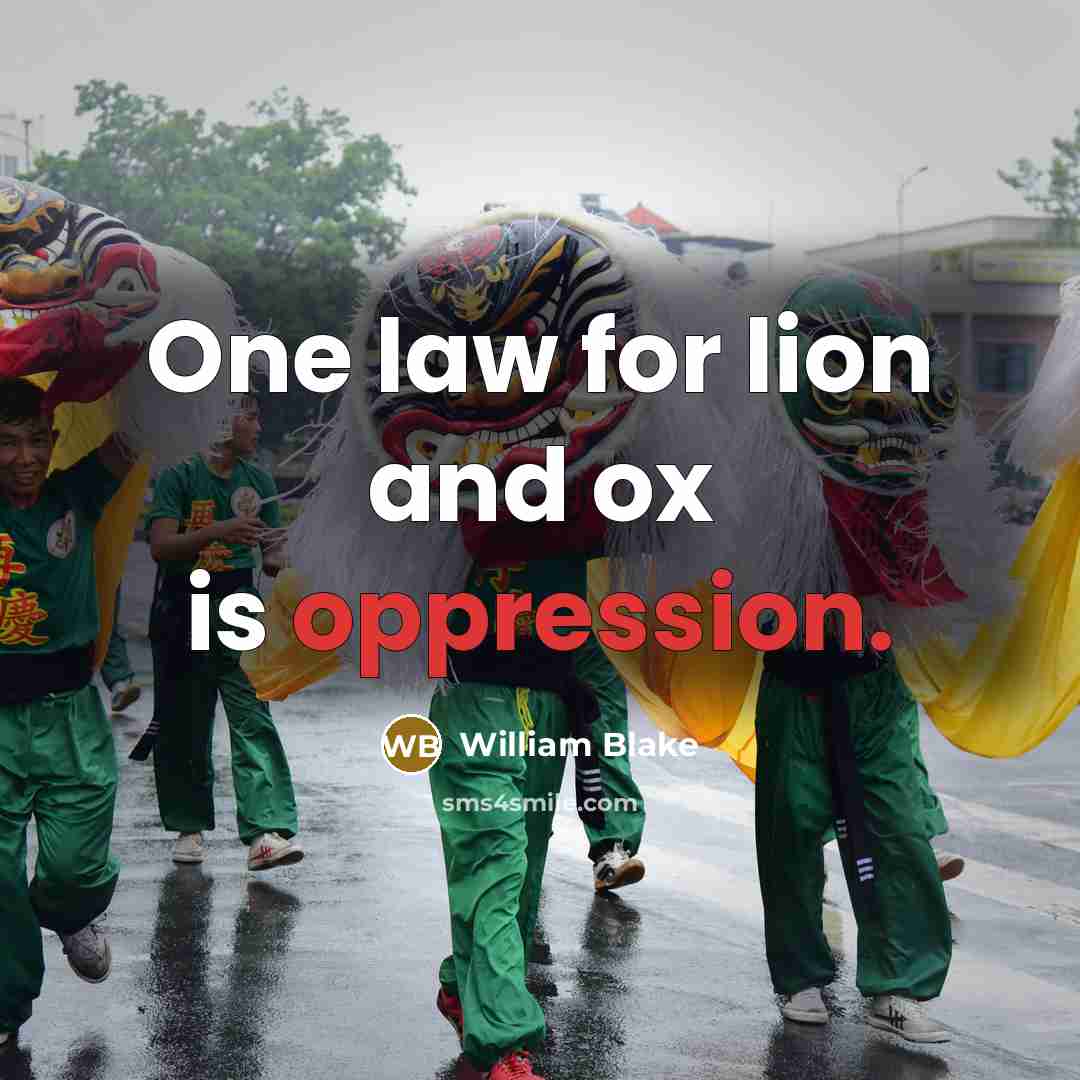 “One law for lion and ox is oppression.…” quote by William Blake