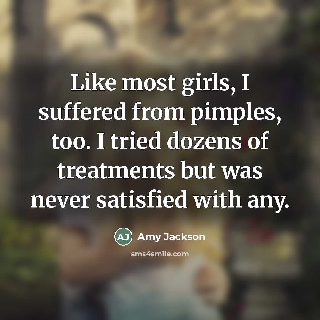 “Like most girls, I suffered from pimples, too. I tried…” quote by Amy Jackson