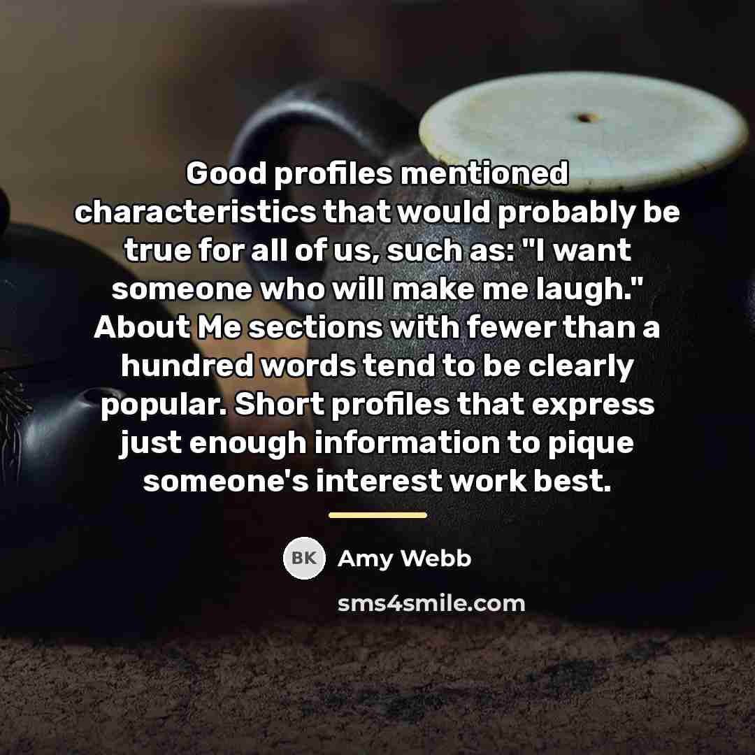 “Good profiles mentioned characteristics that would probably be true for…” quote by Amy Webb