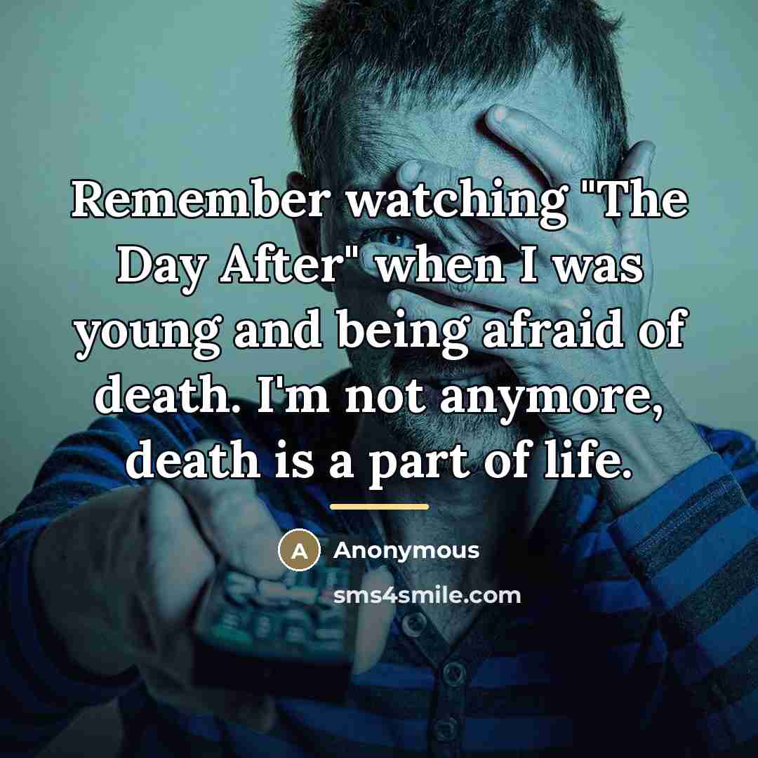 “Remember watching "The Day After" when I was young and…” quote by Anonymous