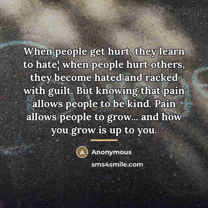 “When people get hurt, they learn to hate¦ when people…” quote by Anonymous