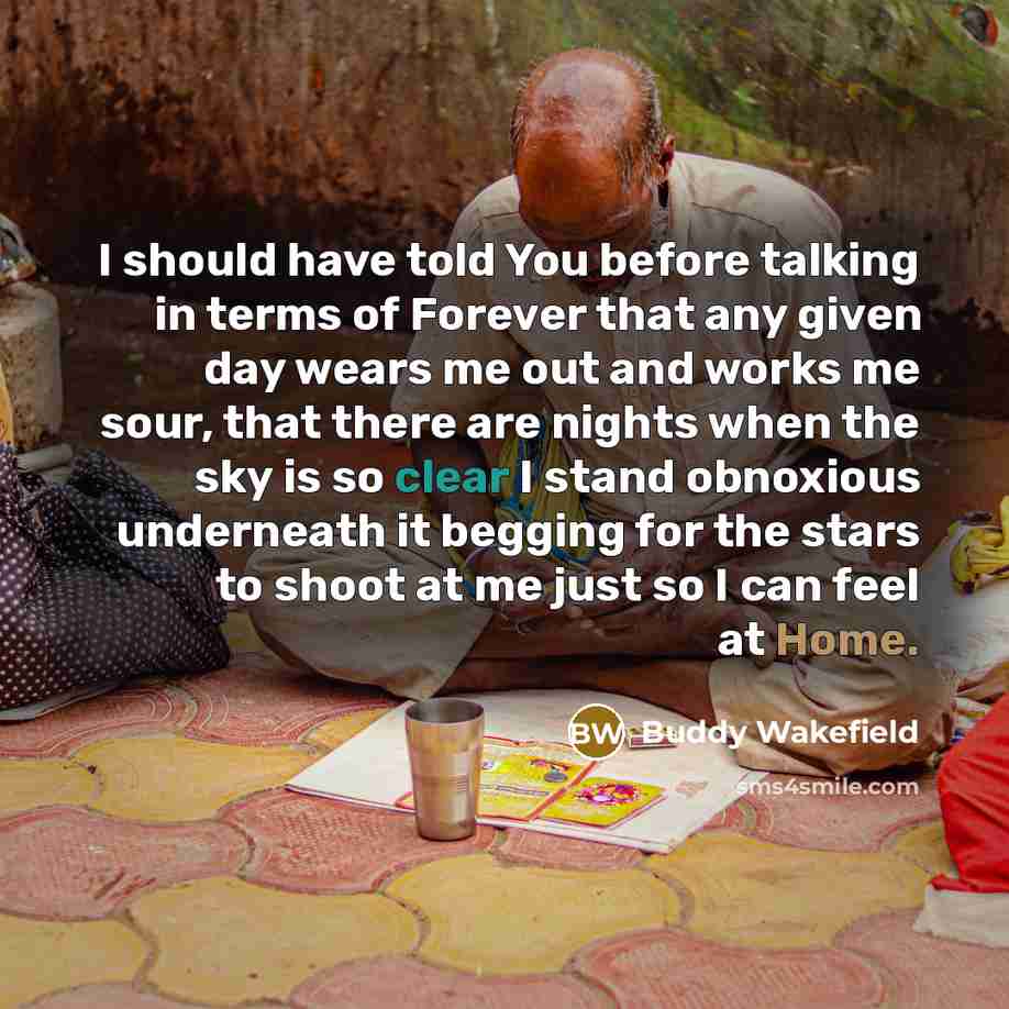 “I should have told You before talking in terms of…” quote by Buddy Wakefield