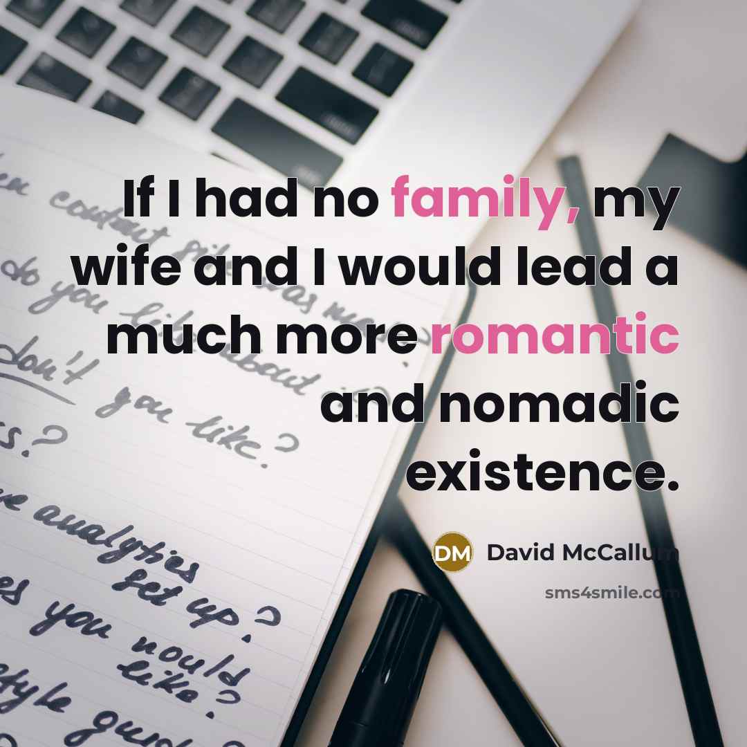 “If I had no family, my wife and I would…” quote by David McCallum