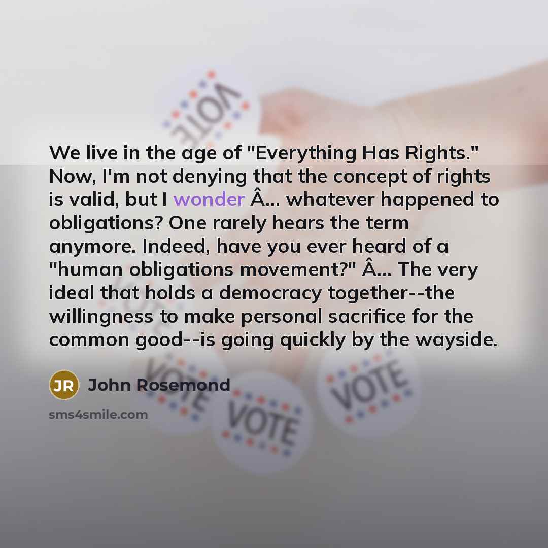 “We live in the age of "Everything Has Rights." Now,…” quote by John Rosemond