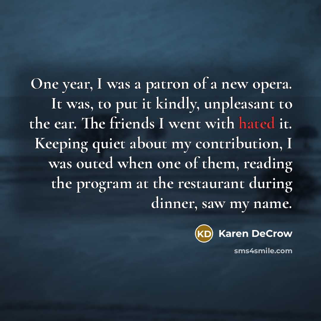 “One year, I was a patron of a new opera.…” quote by Karen DeCrow