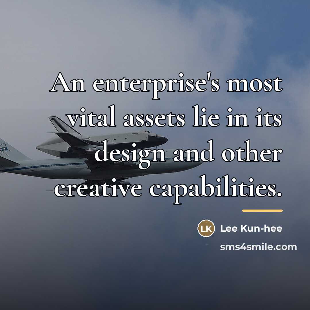 “An enterprise's most vital assets lie in its design and…” quote by Lee Kun-hee