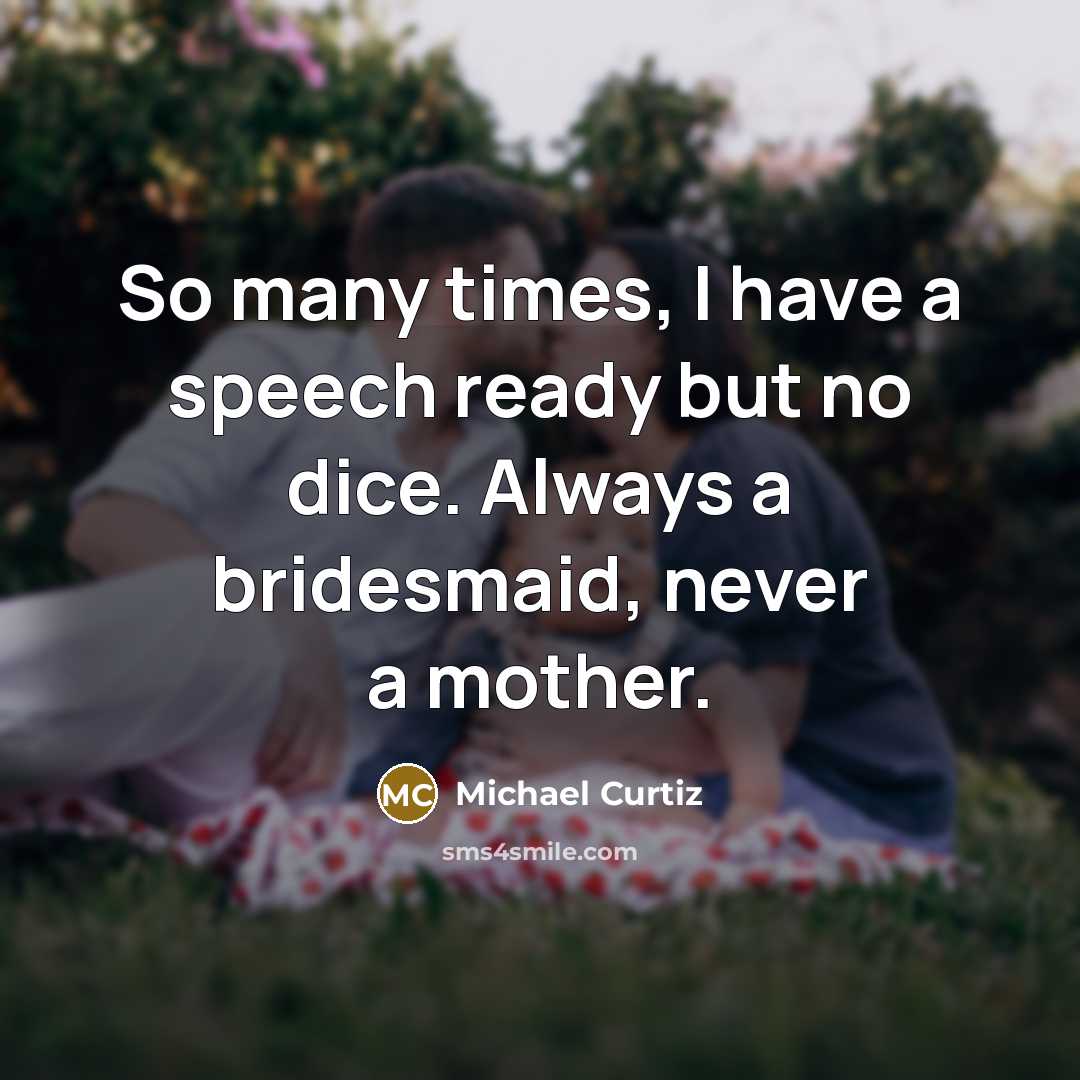“So many times, I have a speech ready but no…” quote by Michael Curtiz