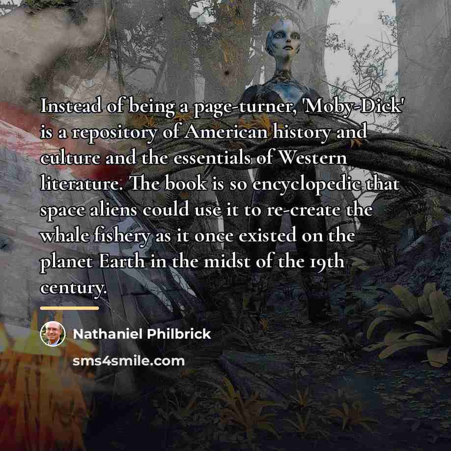 “Instead of being a page-turner, 'Moby-Dick' is a repository of…” quote by Nathaniel Philbrick