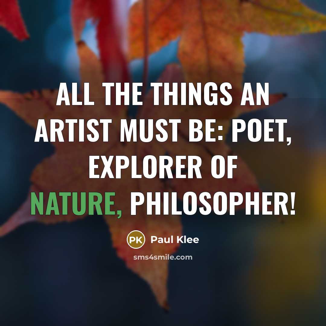 “All the things an artist must be: poet, explorer of…” quote by Paul Klee