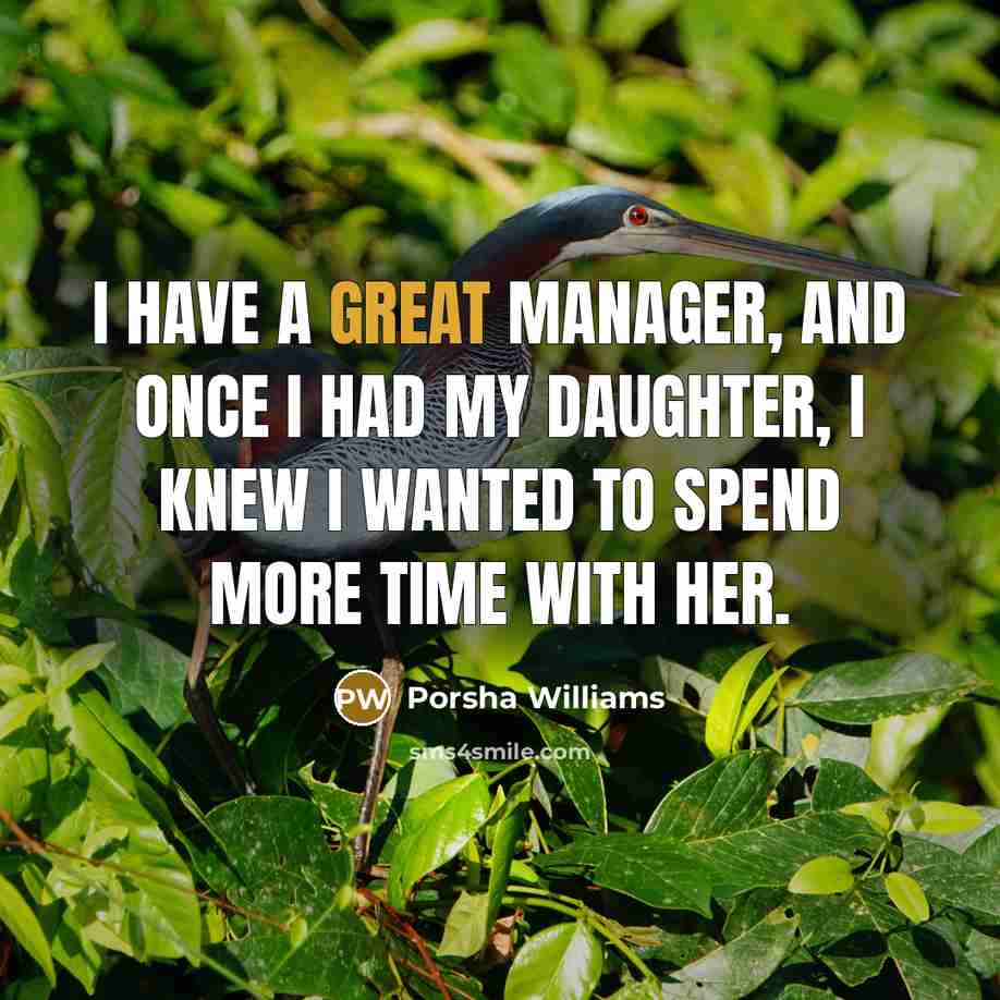 “I have a great manager, and once I had my…” quote by Porsha Williams
