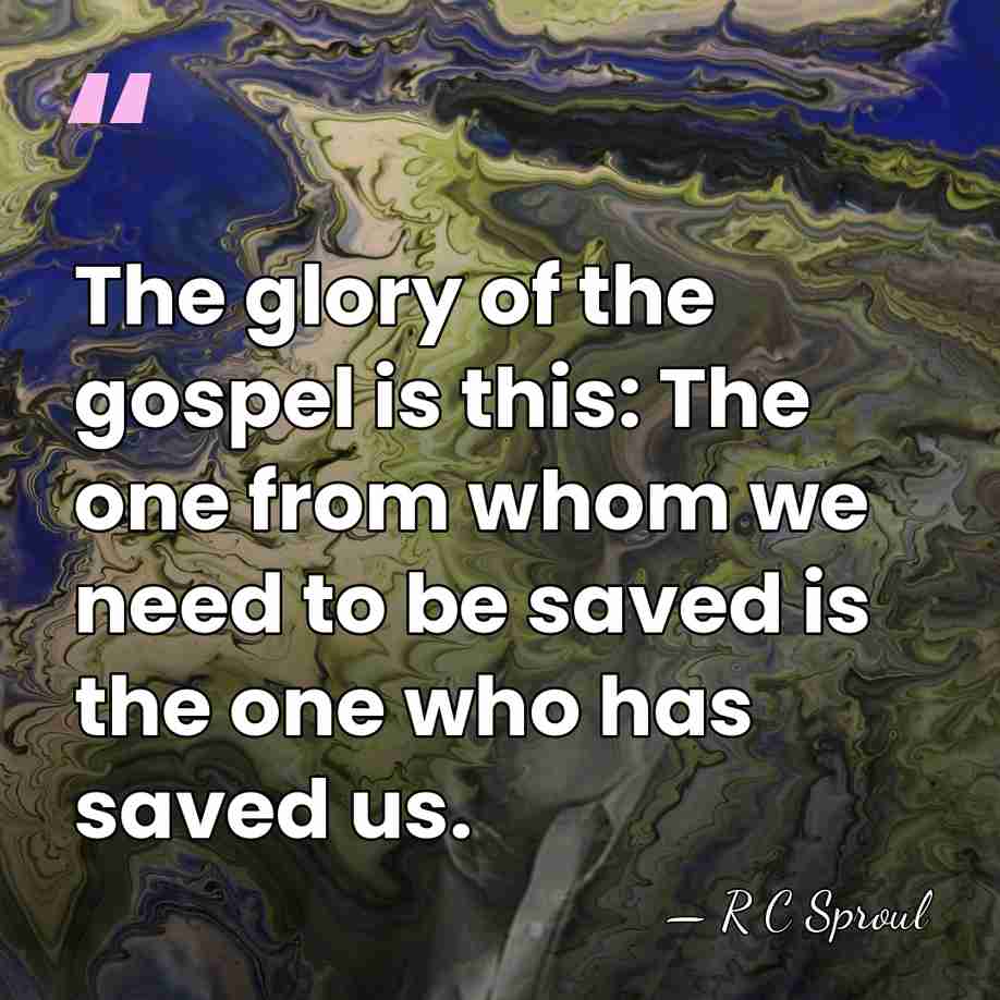 The glory of the gospel is this: The one from whom we&hellip; - R C Sproul