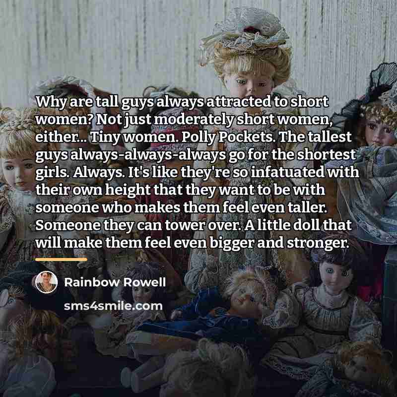 “Why are tall guys always attracted to short women? Not…” quote by Rainbow Rowell