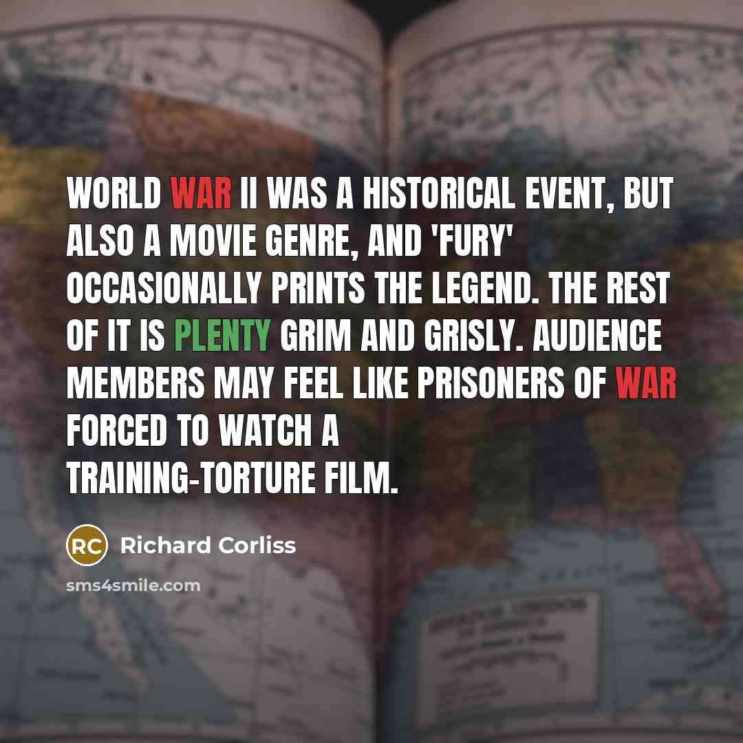 “World War II was a historical event, but also a…” quote by Richard Corliss