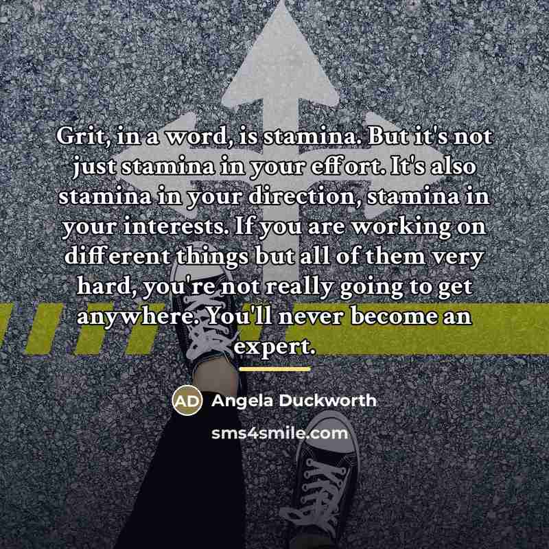“Grit, in a word, is stamina. But it's not just…” quote by Angela Duckworth