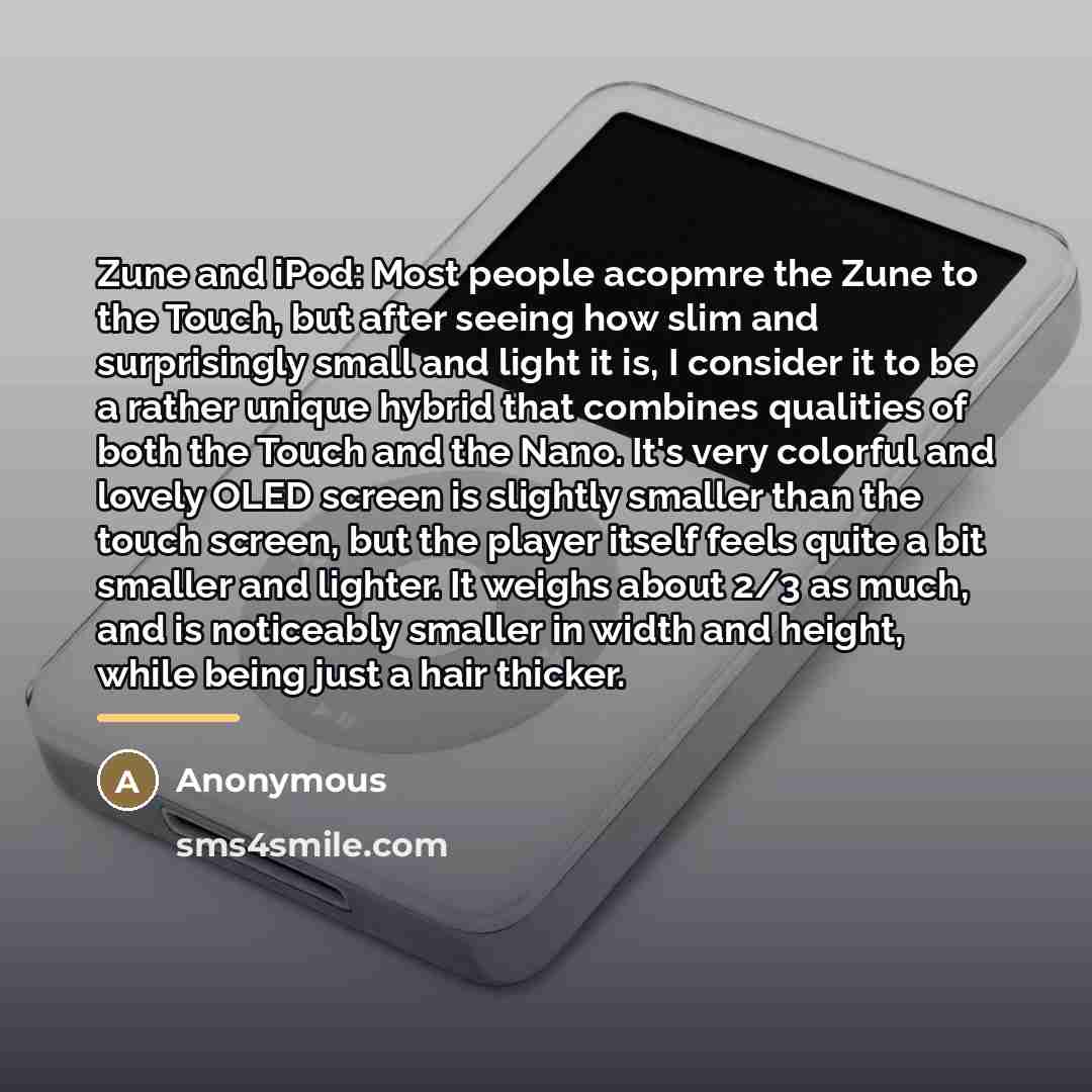 “Zune and iPod: Most people acopmre the Zune to the…” quote by Janilo