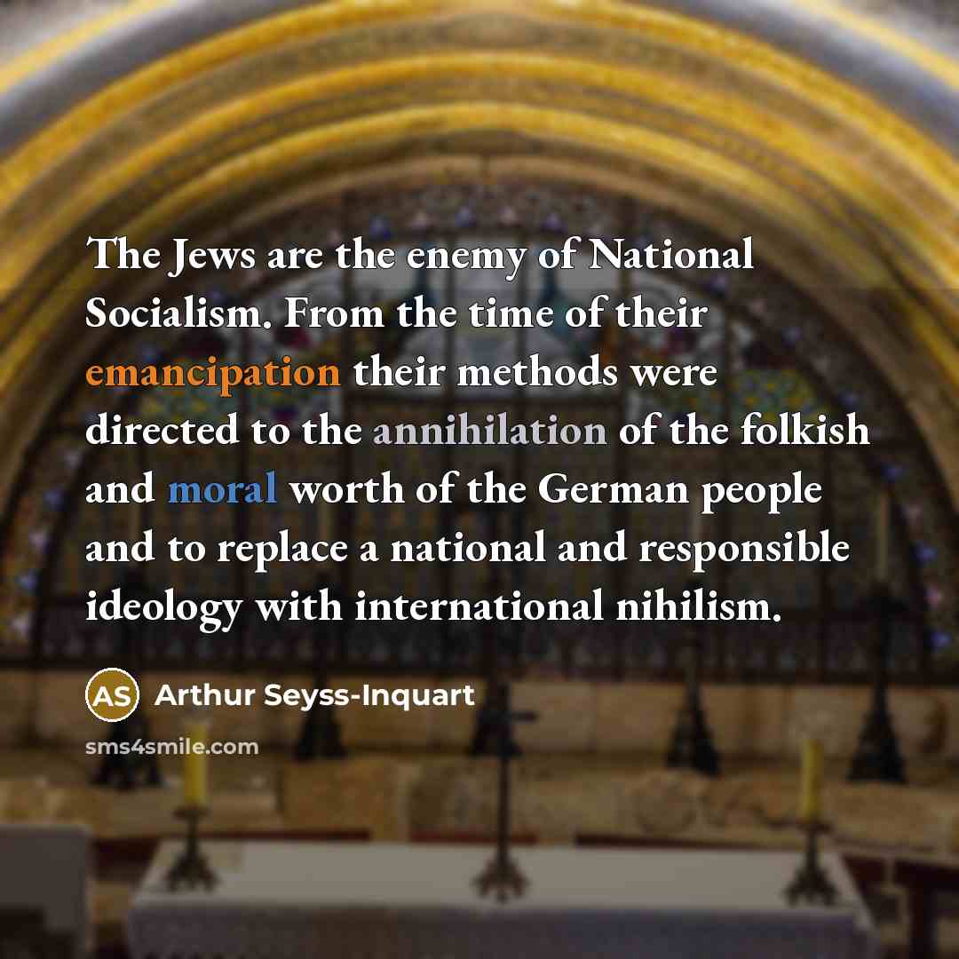 “The Jews are the enemy of National Socialism. From the…” quote by Arthur Seyss-Inquart