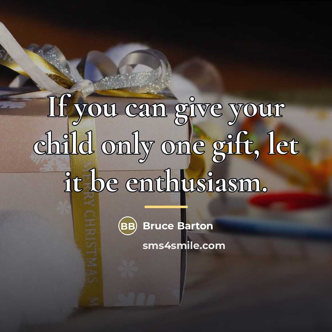 “If you can give your child only one gift, let…” quote by Bruce Barton