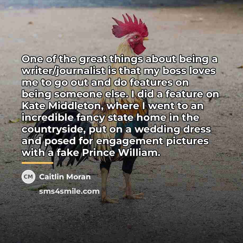 “One of the great things about being a writer/journalist is…” quote by Caitlin Moran