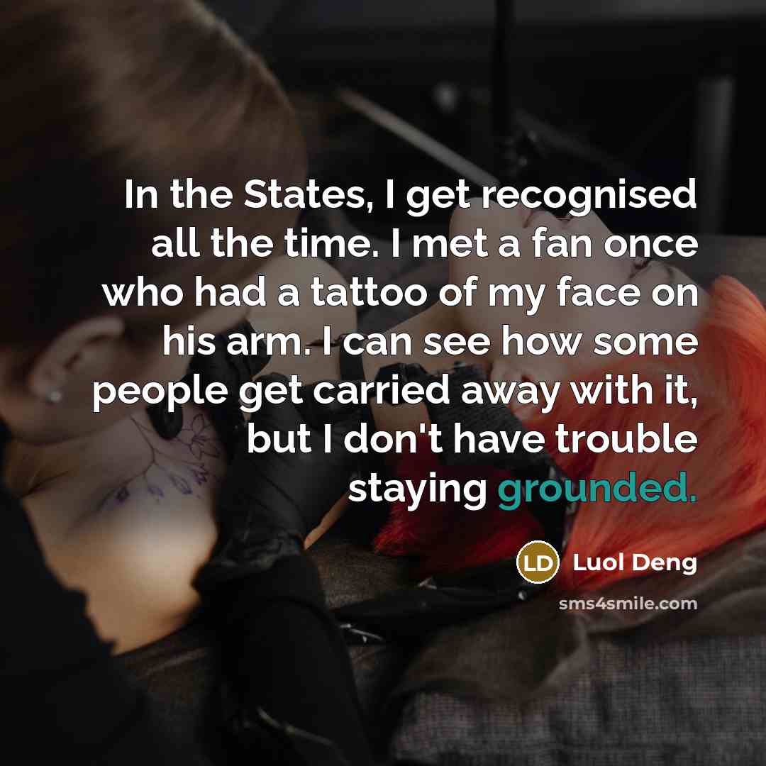 “In the States, I get recognised all the time. I…” quote by Luol Deng