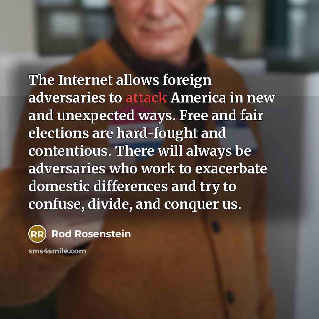 “The Internet allows foreign adversaries to attack America in new…” quote by Rod Rosenstein