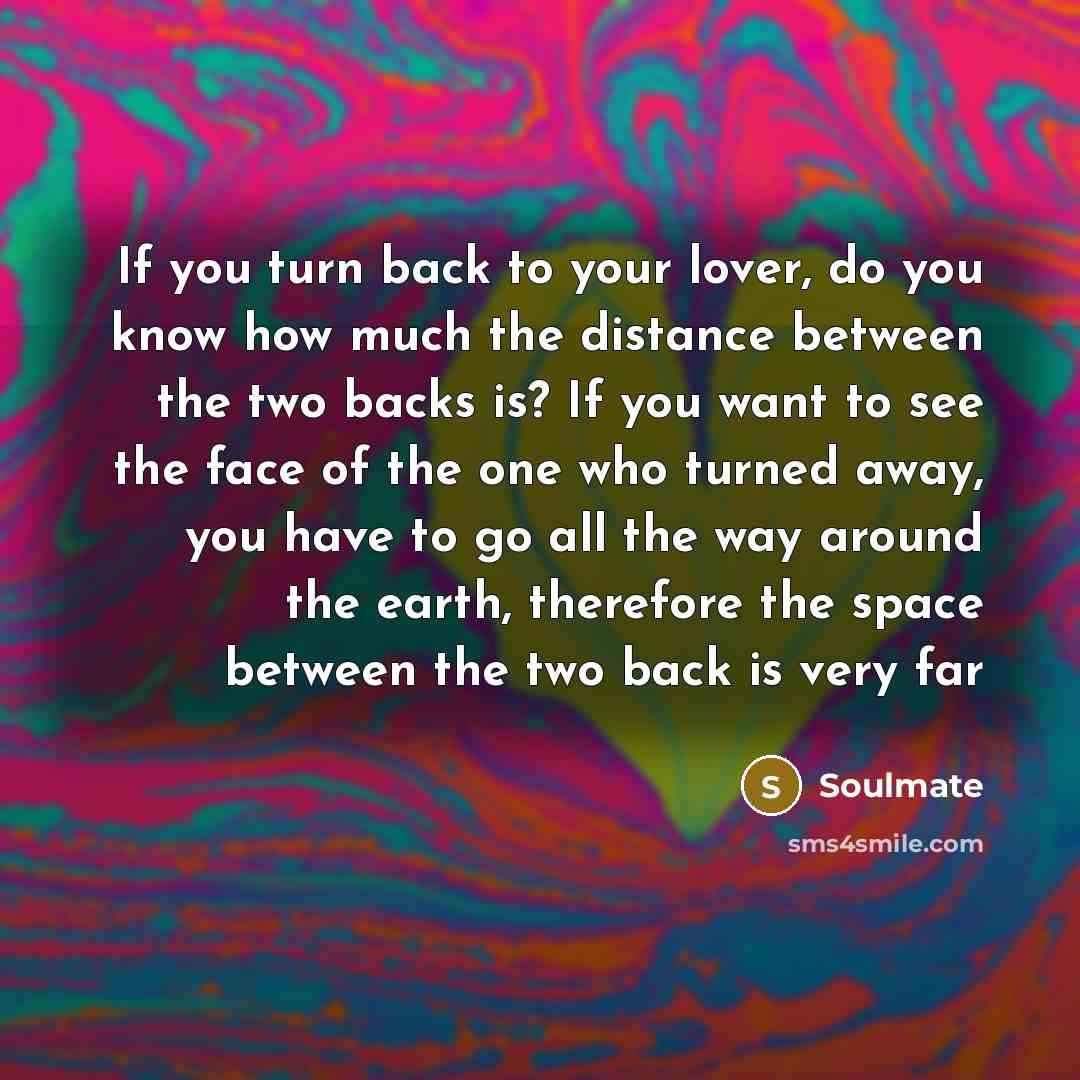 “If you turn back to your lover, do you know…” quote by Soulmate