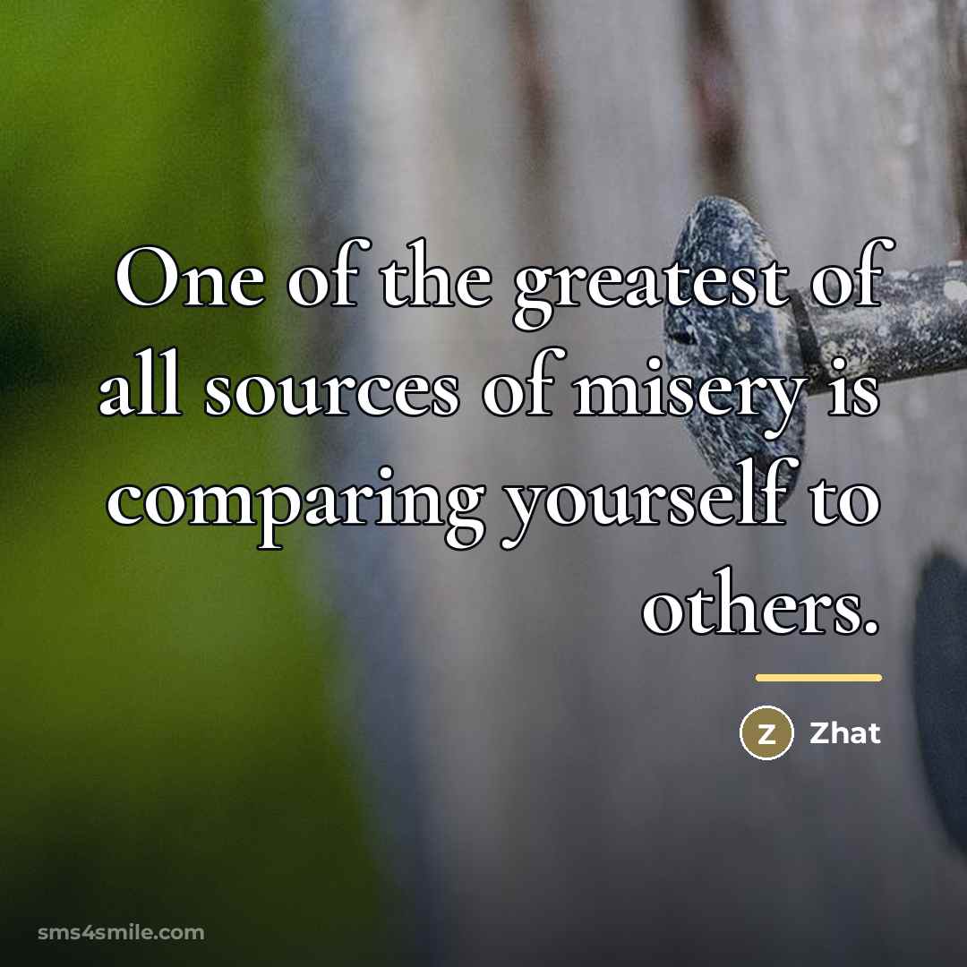 “One of the greatest of all sources of misery is…” quote by Zhat