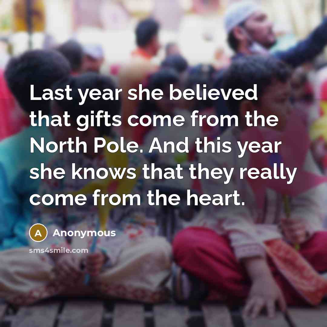 “Last year she believed that gifts come from the North…” quote by Anonymous