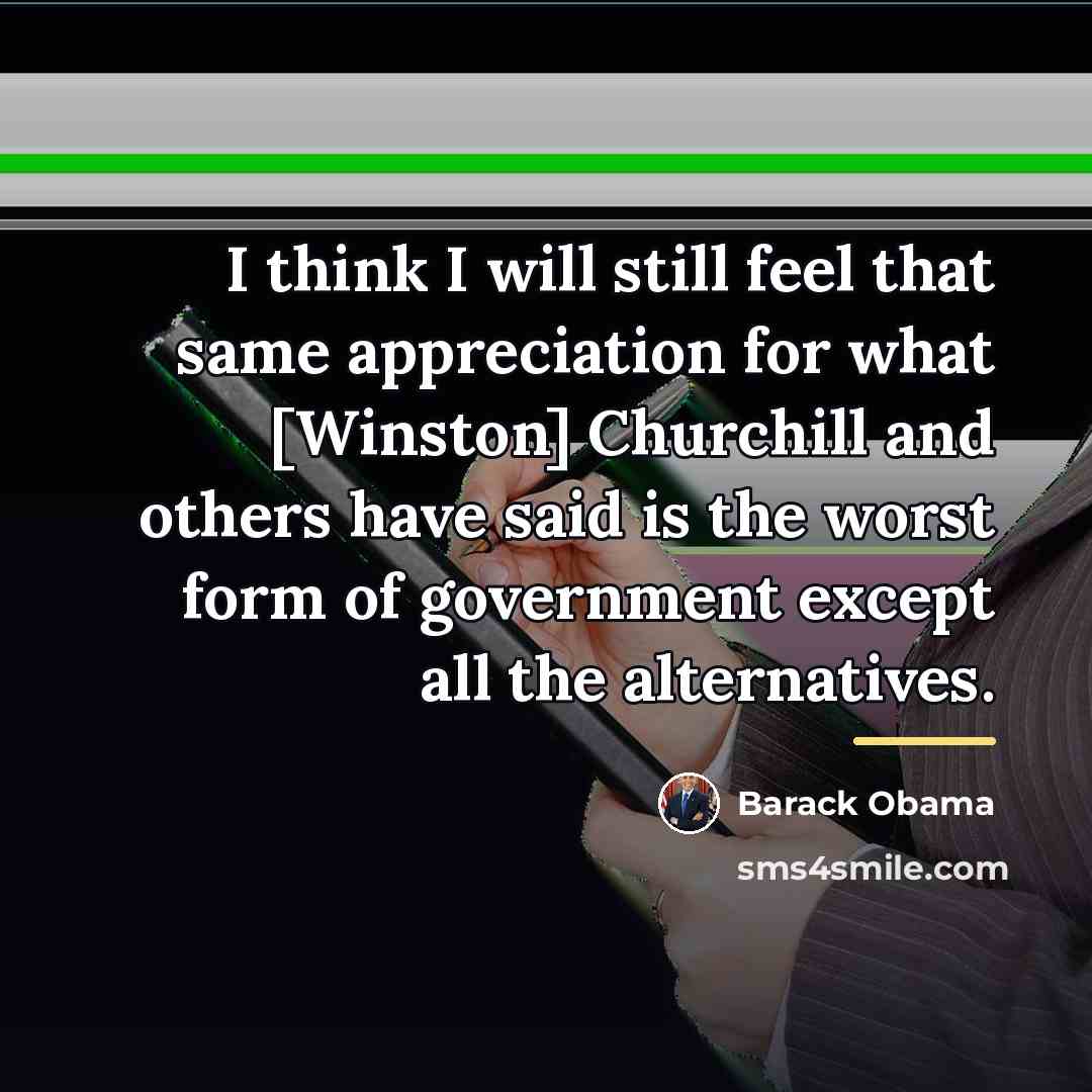 “I think I will still feel that same appreciation for…” quote by Barack Obama