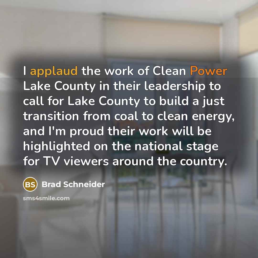 “I applaud the work of Clean Power Lake County in…” quote by Brad Schneider