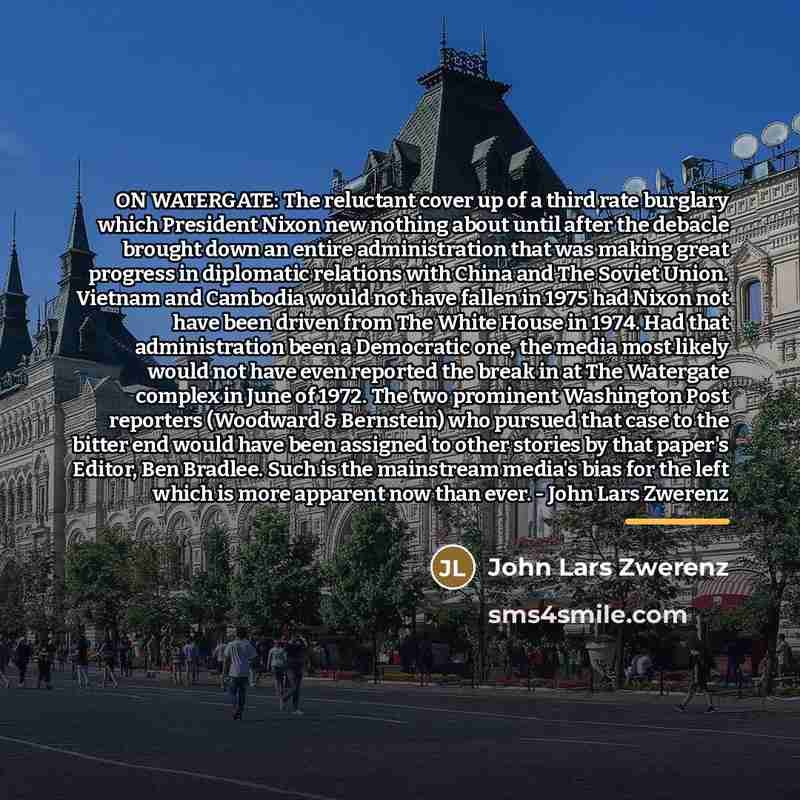 “ON WATERGATE: The reluctant cover up of a third rate…” quote by John Lars Zwerenz