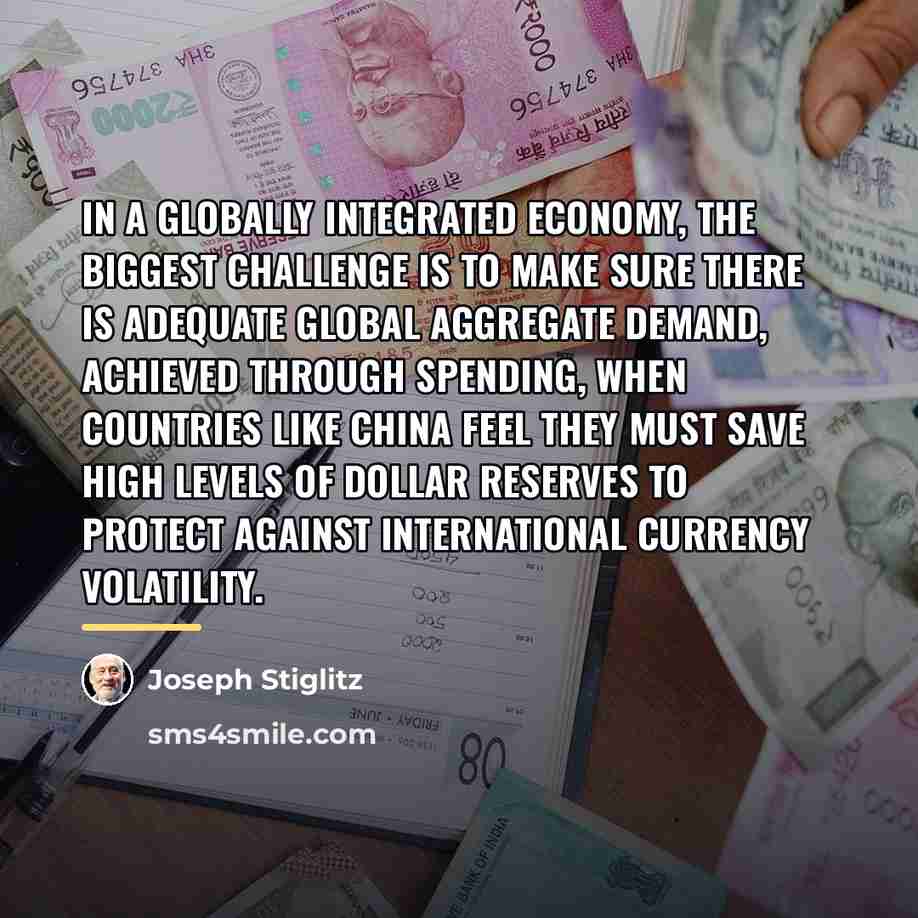 “In a globally integrated economy, the biggest challenge is to…” quote by Joseph Stiglitz