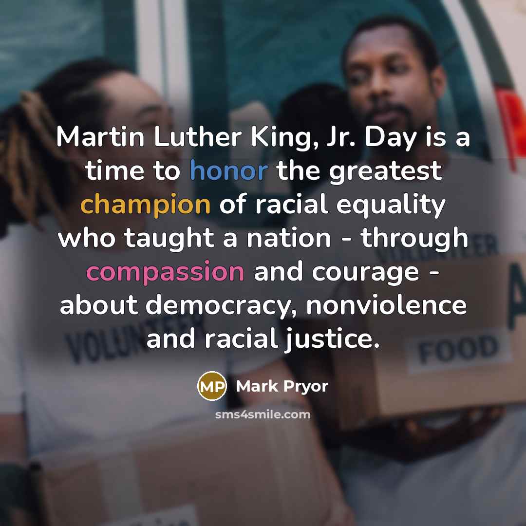 “Martin Luther King, Jr. Day is a time to honor…” quote by Mark Pryor