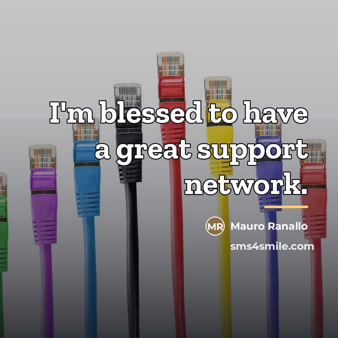 “I'm blessed to have a great support network.…” quote by Mauro Ranallo