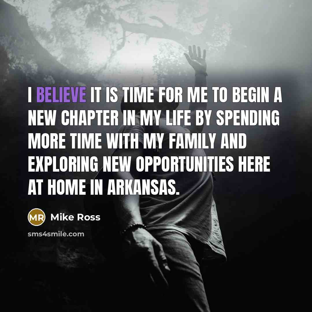 “I believe it is time for me to begin a…” quote by Mike Ross